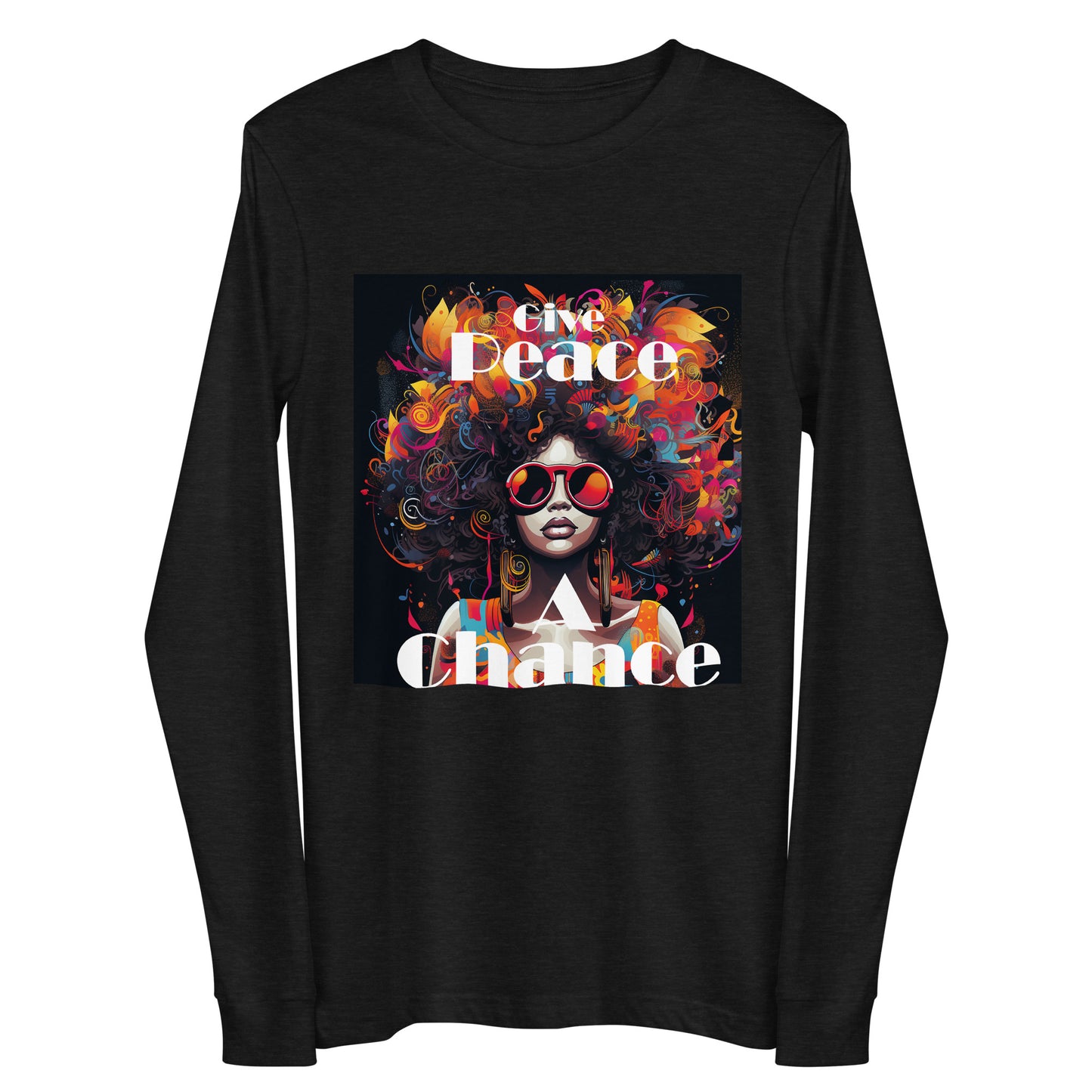 Give Peace a Chance - Unisex Long Sleeve Tee